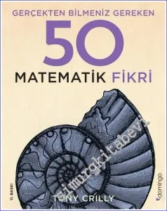 Gerçekten Bilmeniz Gereken 50 Matematik Fikri -