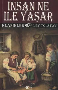 İnsan Ne İle Yaşar