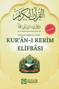 Tecvitli Kur’ân-ı Kerim Elifbâsı;Elifname Bilgisayar Hatlı