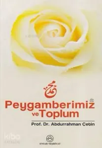 Peygamberimiz ve Toplum