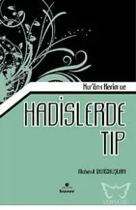 Kur'an-ı Kerim ve Hadislerde Tıp
