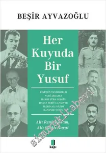 Her Kuyuda Bir Yusuf - Altı Renkli Adam Altı Farklı Hayat -         2024