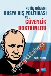 Putin Dönemi Rusya Dış Politikası ve Güvenlik Doktrinleri -