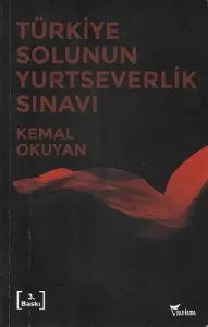Türkiye Solunun Yurtseverlik Sınavı