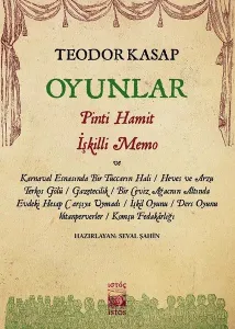 Oyunlar - Pinti Hamit, İşkilli Memo ve Hayal’deki Diğer Oyunları