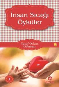 İnsan Sıcağı Öyküler; Başucu Öyküleri - 1