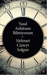 Nasıl Anlatsam Bilmiyorum