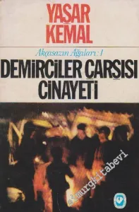 Demirciler Çarşısı Cinayeti (Akçasazın Ağaları 1) -