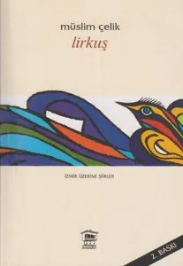 Lirkuş; İzmir Üzerine Şiirler