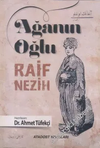 Ağanın Oğlu: Tarihi Halk Romanı -        2018