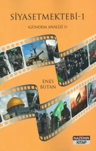 Siyaset Mektebi - 1 Gündem Analizi - 1