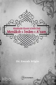 Müstakimzade Süleyman Sa‘deddin Efendi - Menakıb-ı İmam-ı A‘zam