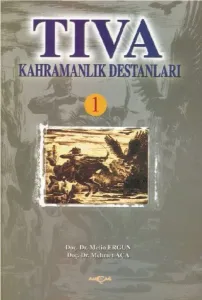 Tıva Kahramanlık Destanları 1