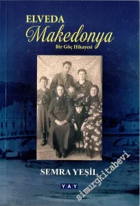 Elveda Makedonya : Bir Göç Hikayesi -         2021