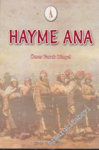 Hayme Ana: Adına Türbe Yapılan İlk Türk Anası - Ertuğrul Gazi'nin Annesi - Osman Gazi'nin Ninesi -
