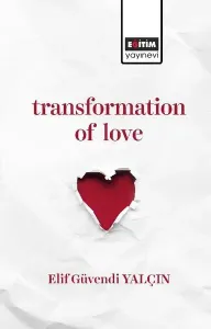 Transformation Of Love