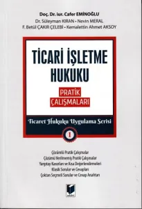 Ticari İşletme Hukuku Pratik Çalışmaları