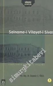 Salname -i Vilayet -i Sivas 1: 1287 / 1870 Sivas İl Yıllığı  -