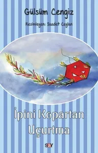 İpini Kopartan Uçurtma