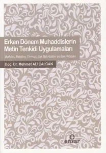 Erken Dönem Muhaddislerin Metin Tenkidi Uygulamaları