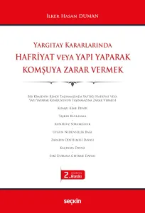 Hafriyat veya Yapı Yaparak Komşuya Zarar Vermek