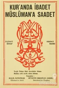 Kur'anda İbadet Müslüman'a Saadet - 3. Kitap