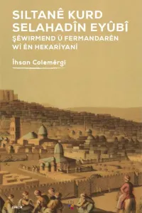 SILTANÊ KURD SELAHADÎN EYÛBÎ