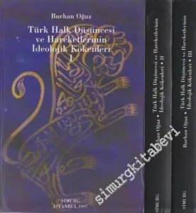 Türk Halk Düşüncesi ve Hareketlerinin İdeolojik Kökenleri 3 Cilt TAKIM -