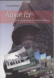 Hasır İzi; Afganistan'dan Anadolu'ya Son Göçün Hikayesi