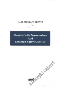 Mustafa Ali's Nusret - Name And Ottoman - Safavi Conflict -