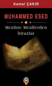 Muhammed Esed Mealine Meallerden İtirazlar