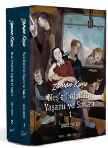 Zaman Kuşu Neş'e Erdok'un Yaşamı ve Sanatı 2 Cilt Kutulu