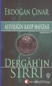 Dergah'ın Sırrı 1: Aleviliğin Kayıp Hafızası
