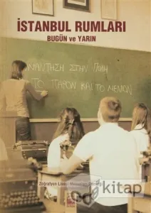 İstanbul Rumları: Bugün ve Yarın