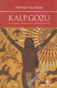 Kalp Gözü: Metafizik Kozmoloji Manevi Hayat -         2020
