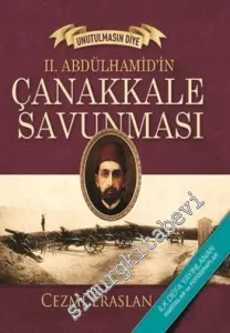 2. Abdülhamid'in Çanakkale Savunması: Unutulmasın Diye  -