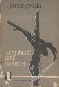Çarmıhtaki Yeni Mehmet - Şiirler 1955 - 1960 -        1963