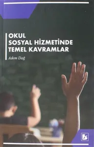 Okul Sosyal  Hizmetinde Temel Kavramlar