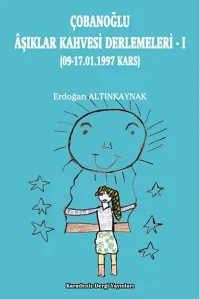 Çobanoğlu Aşıklar Kahvesi Derlemeleri 1