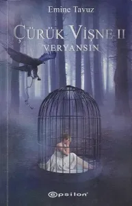 Çürük Vişne 2 - Veryansın