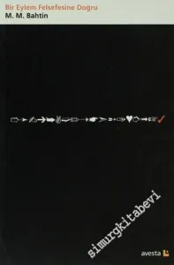 Bir Eylem Felsefesine Doğru -         2001