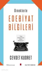 Örneklerle Edebiyat Bilgileri; 2 Cilt İlk Kez Bir Arada