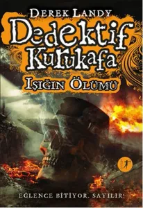 Dedektif Kurukafa (Ciltli); Işığın Ölümü
