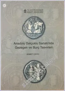 Anadolu Selçuklu Sanatı'nda Gezegen ve Burç Tasvirleri -        2002