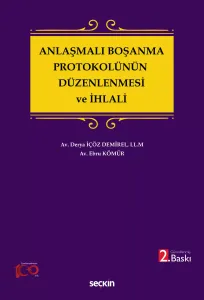 Anlaşmalı Boşanma Protokolünün Düzenlenmesi ve İhlali