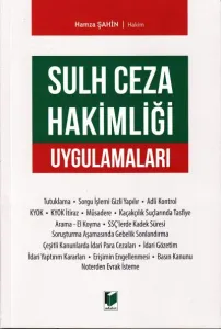 Sulh Ceza Hakimliği Uygulamaları