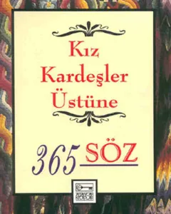 Kızkardeşler Üstüne 365 Söz