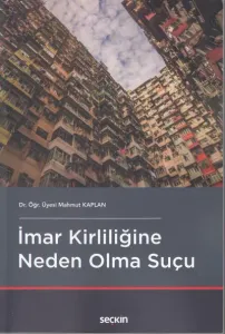 İmar Kirliliğine Neden Olma Suçu