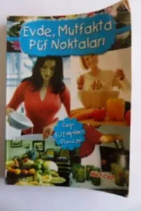 Evde Mutfakta Püf Noktaları