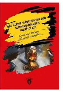 Das Kleine Mädchen Mit Den Schwefelhölzern; Kibritçi Kız